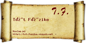 Tót Füzike névjegykártya